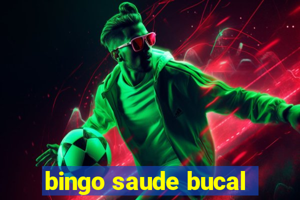 bingo saude bucal